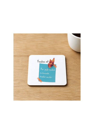 Kendime Not Her Güçlü Kadının Arkasında Kendisi Vardır Kelebekli 9x9 Cm Kare Mdf Bardak Model 00307 Çok Renkli