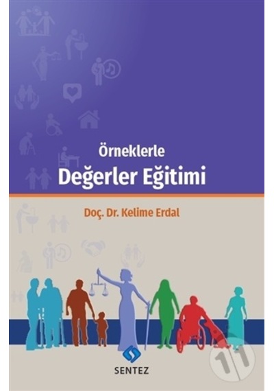 Örneklerle Değerler Eğitimi - Kelime Erdal - Sentez Yayıncılık