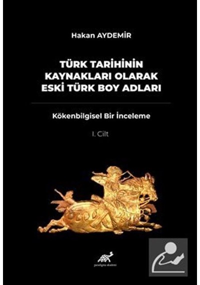 Türk Tarihinin Kaynakları Olarak Eski Türk Boy Adları / Hakan ...