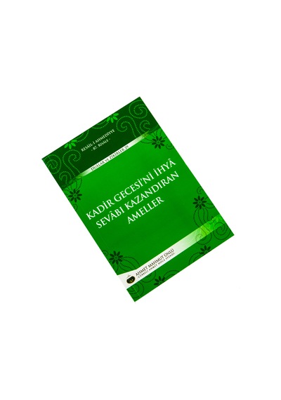 Kadir Gecesini Ihya Sevabı Kazandıran  Ameller