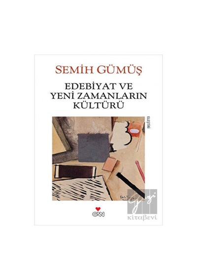 Can Yayınları - Edebiyat ve Yeni Zamanların Kültürü