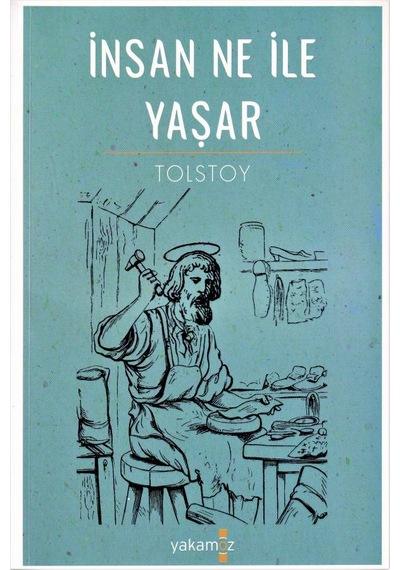 İnsan Ne İle Yaşar - Yakamoz Yayınları