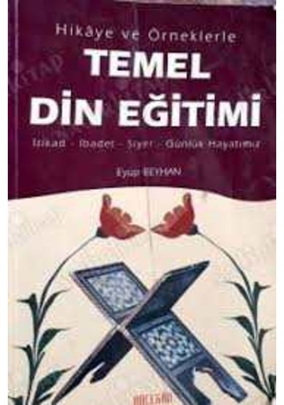 Temel Din Eğitimi / Eyüp Beyhan