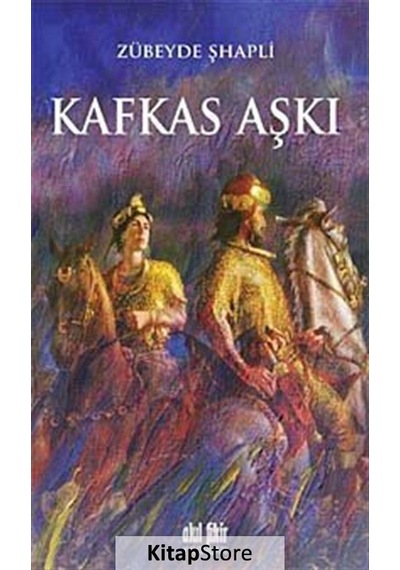 Kafkas Aşkı - Zübeyde Şhapli - Akıl Fikir Yayınları