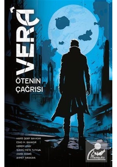 Vera - Ötenin Çağrısı- Mosquito Yayınları