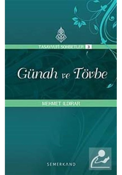 Günah ve Tövbe : Tasavvuf Sohbetleri 3 / Mehmet Ildırar 9786054491155