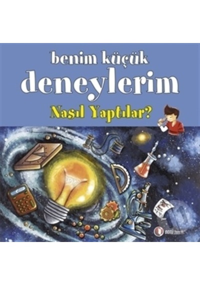 Odtü Benim Küçük Deneylerim - Nasıl Yaptılar?