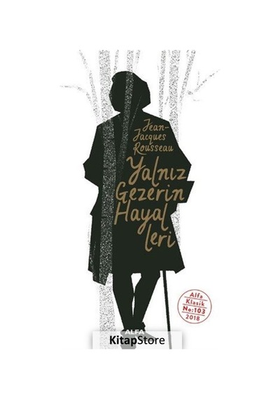 Yalnız Gezerin Hayalleri / Jean Jacques Rousseau