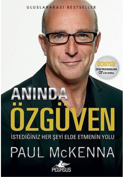 Anında Özgüven - İstediğiniz Her Şeyi Elde Etmenin Yolu