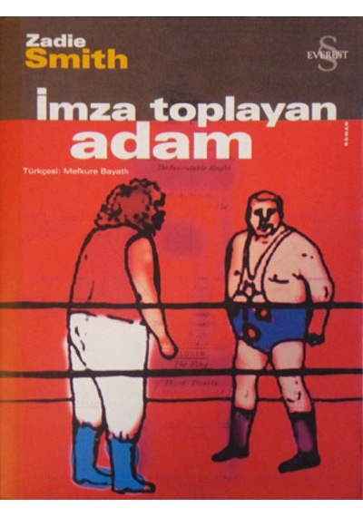 İmza Toplayan Adam - Zadie Smith - Everest Yayınları