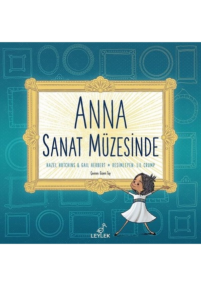 Anna Sanat Müzesinde - Gail Herbert -  Hazel Hutchins - Leylek