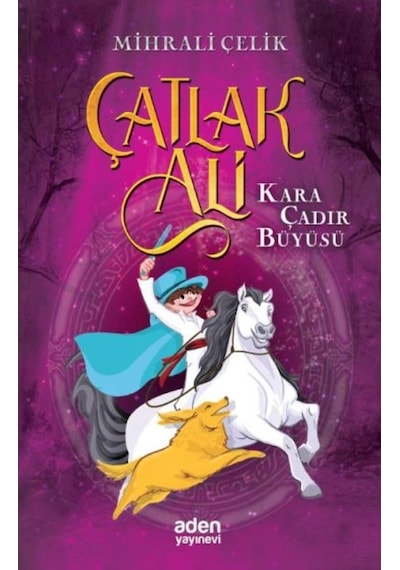 Çatlak Ali Kara Çadır Büyüsü 9786057100122