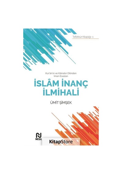 Kur'an'ın Ve Kainatın Dilinden İman Esasları İslam İnanç İlmih...