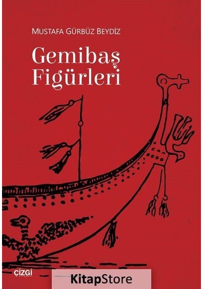 Gemibaş Figürleri - Mustafa Gürbüz Beydiz - Çizgi Kitabevi