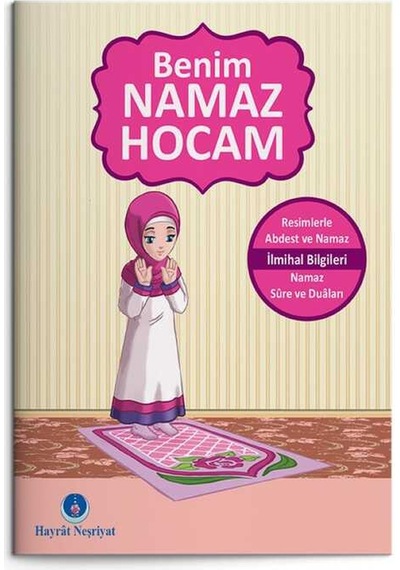 Benim Namaz Hocam (Kızlar ve Hanefiler İçin)
