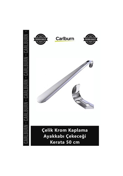 Carlburn Özel Üretim Metal Sağlam Yerli İmalat Eğilmez Lüks Çelik Krom Kaplama Ayakkabı Çekeceği Kerata 50 Cm
