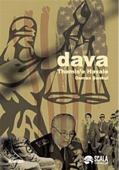 Dava - Themis'e Havale - Osman Şenkul - Scala Yayıncılık
