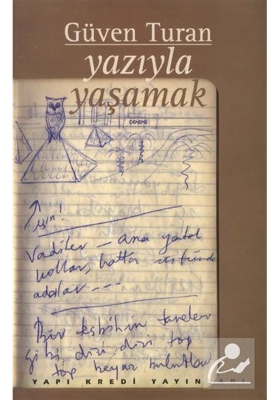 Yazıyla Yaşamak - Güven Turan - Yapı Kredi Yayınları