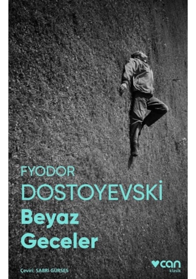 Beyaz Geceler-Fotoğraflı Klasik - Fyodor Mihayloviç Dostoyevski - Can Yayınları