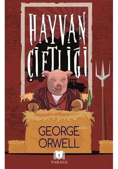 Hayvan Çiftliği - George Orwell - Parana