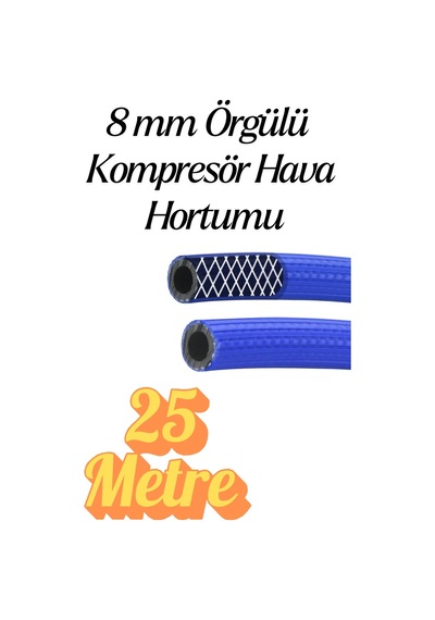 25 Metre Kompresör Hava Hortumu 8 Mm Termo Hortum Mavi Thermo Hortum Basınca Dayanıklı Hortum