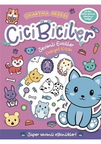 Cicibiciler Sevimli Evciller Faaliyet Kitabı / Kit Elliot