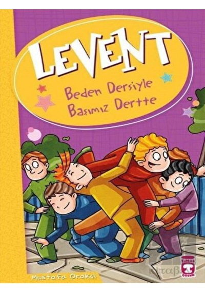 Levent - Beden Dersiyle Başımız Dertte Timaş Çocuk  -  Timaş Çocuk