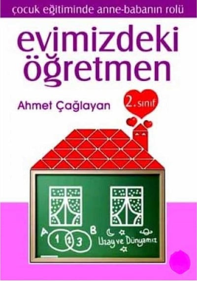 Evimizdeki Öğretmen 2 . Sınıf - Çocuk Eğitiminde Anne-babanın Rolü İlk Baskı 2003