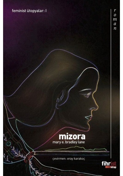 Mizora: Bir Kehanet - Mary E. Bradley Lane - Fihrist