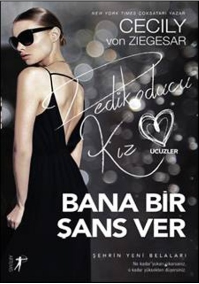 Bana Bir Şans Ver-Dedikoducu Kız Üçüzler - Cecily von Ziegesar - Artemis Yayınları