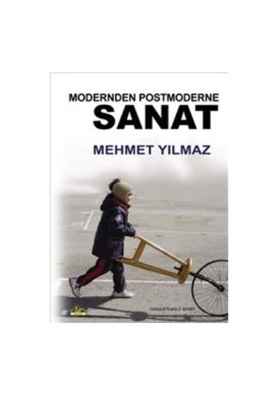 Modernden Postmoderne Sanat  -  Mehmet Yılmaz  -  Ütopya Yayınevi