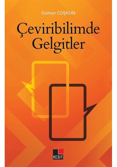 Çeviribilimde Gelgitler / Osman Coşkun
