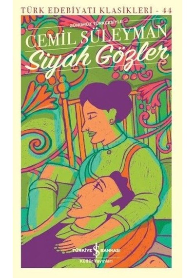 Siyah Gözler - Türk Edebiyatı Klasikleri - Yqbx-624652
