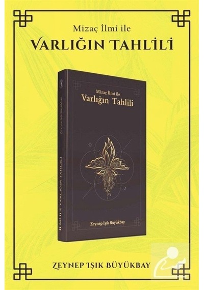 Mizaç İlmi ile Varlığın Tahlili  - Zeynep Işık Büyükbay  - Yazarın Kendi Yayını