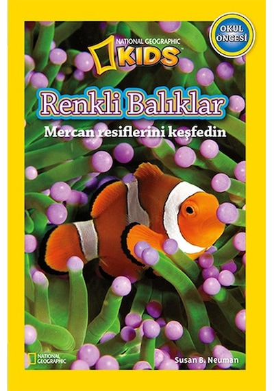 National Geographic Kids - Okul Öncesi Renkli Balıklar - Susan B. Neuman - Beta Kids
