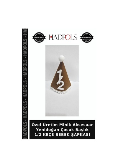 Hadpols Özel Üretim Minik Aksesuar Yenidoğan Çocuk Başlık 1/2 Keçe Bebek Şapkası Çok Renkli