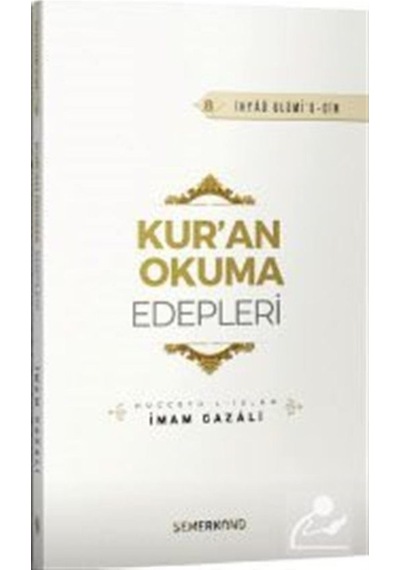Kur'an Okuma Edepleri / İmam Gazali 9786051594385