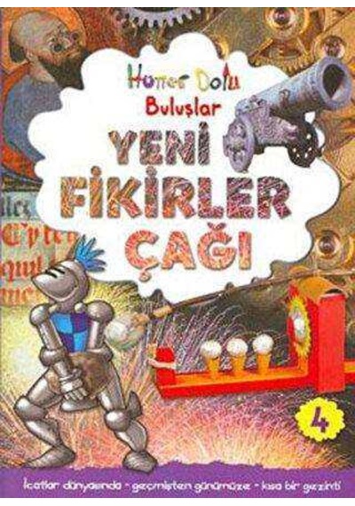 Hüner Dolu Buluşlar 4-yeni Fikirler Çağı