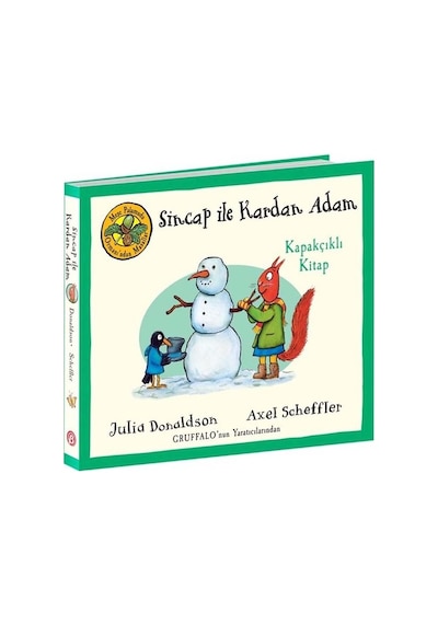 Sincap ile Kardan Adam - Kapakçıklı Kitap - Meşe Palamudu Ormanı'ndan Masallar - Julia Donaldson -  Axel Scheffler - Beta Kids