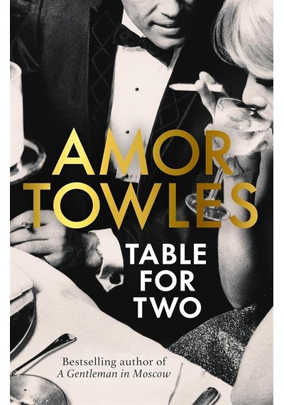 Table For Two Hutchinson Amor Towles