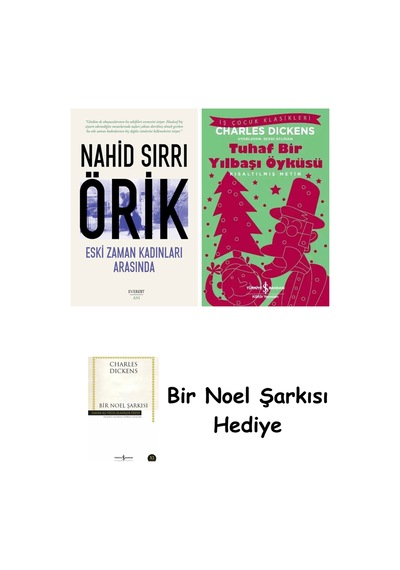 Eski Zaman Kadınları Arasında + Tuhaf Bir Yılbaşı Öyküsü + Bir Noel Şarkısı