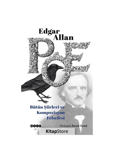 Bütün Şiirleri ve Kompozisyon Felsefesi - Edgar Allan Poe - Hece Yayınları