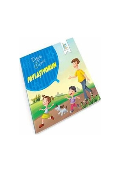 Değerler Serisi 7-Paylaşıyorum - Süleyman Turan - Dört Göz Yayınları