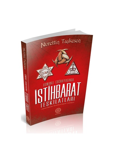 Osmanlı Coğrafyasında Istihbarat  Teşkilatları