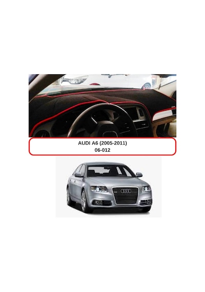 AUDI A6 (2005-2011) TORPİDO KORUMASI / HALISI / ÖRTÜSÜ / KILIFI