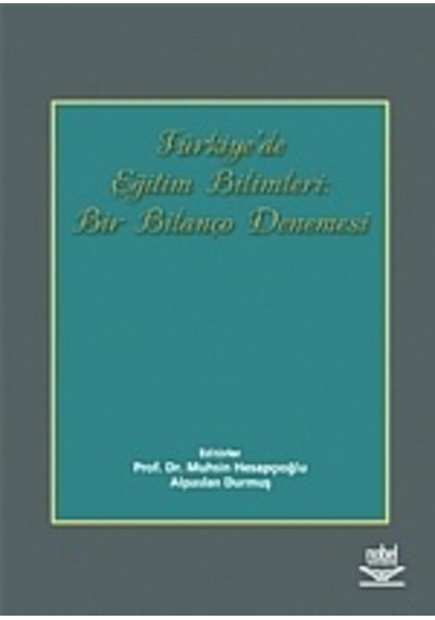 Türkiye De Eğitim Bilimleri: Bir Bilanço Denemesi