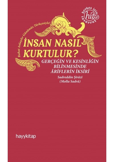 İnsan Nasıl Kurtulur? - Sadreddin Şirazi - Hayykitap