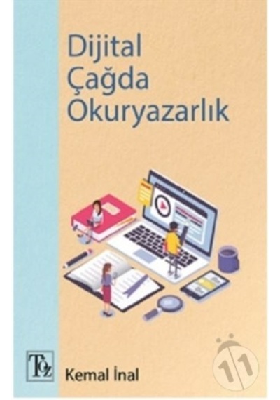 Dijital Çağda Okuryazarlık - Kemal İnal - Töz Yayınları