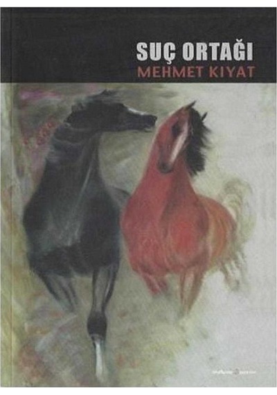 Suç Ortağı Mehmet Kıyat - İmzalı Ve İthaflı -