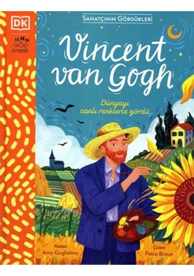 Van Gogh - Sanatçının Gördükleri - Amy Guglielmo - Everest Yayınları